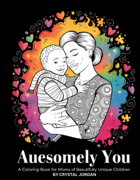 Auesomely You coloring book for mothers of beautifully unique children cover