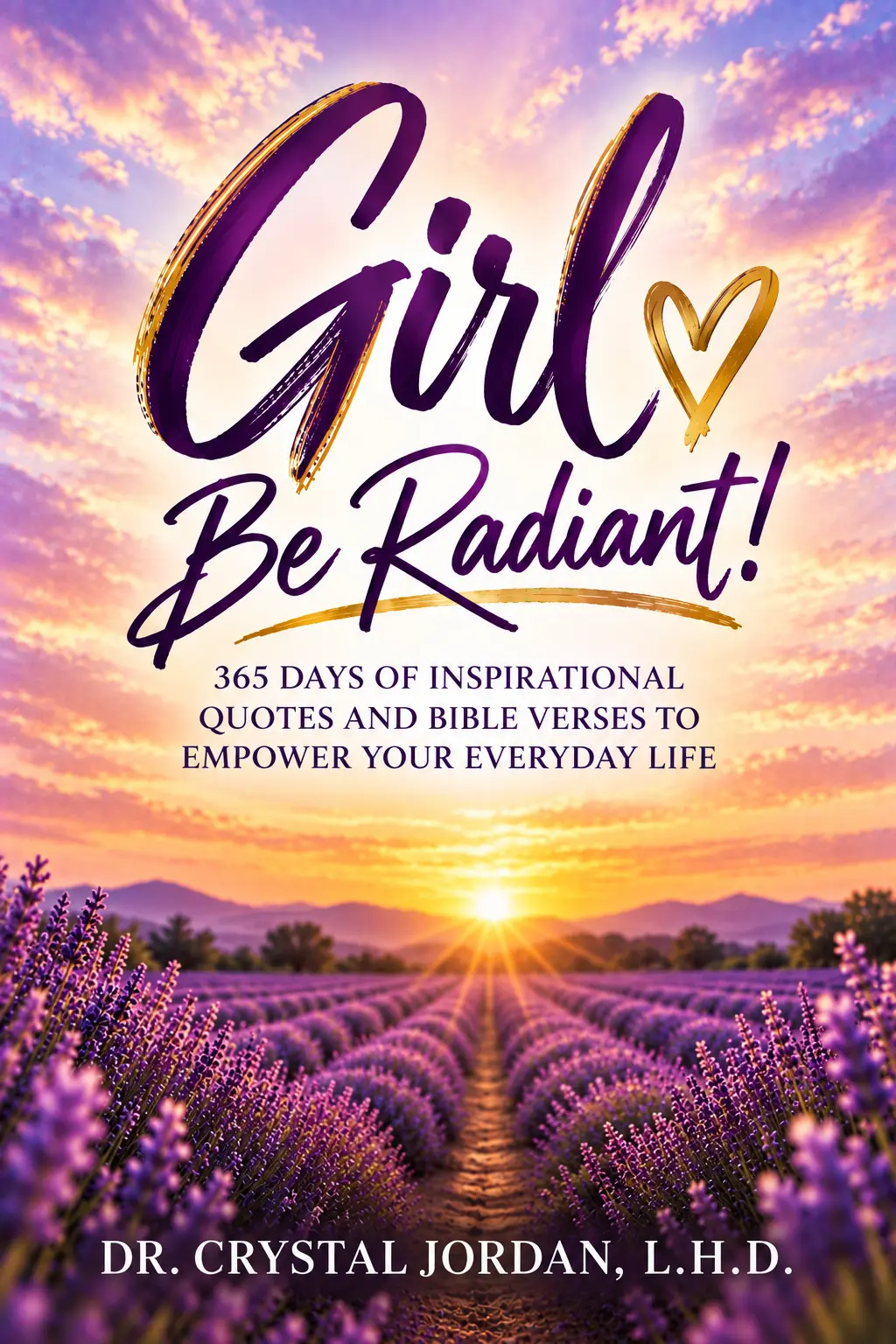 Girl, Be Radiant faith-based personal-growth book cover